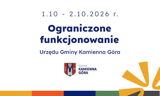 Grafika przedstawiająca hasło: ograniczone funkcjonowanie Urzędu Gminy Kamienna G&oacute;ra w&nbsp;dniach 1.10.-2.10.2026 r. 