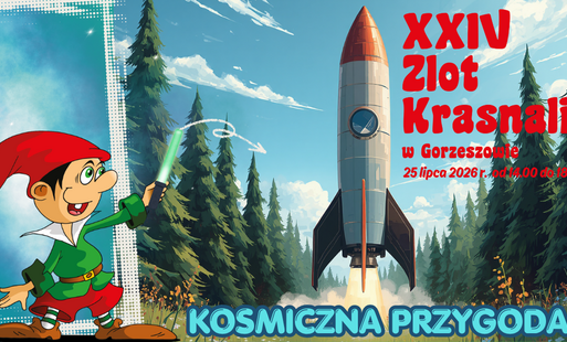 Zdjęcie do Kosmiczna przygoda podczas XXIV Zlotu Krasnali w Gorzeszowie!