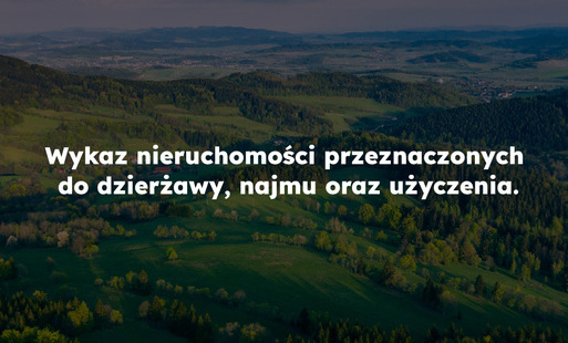 Zdjęcie do Wykaz nieruchomości przeznaczonych do dzierżawy, najmu lub użyczenia.