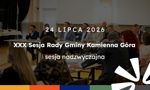Zdjęcie do XXX Sesja Rady Gminy Kamienna G&oacute;ra w dniu 24 lipca 2026 r. - sesja nadzwyczajna