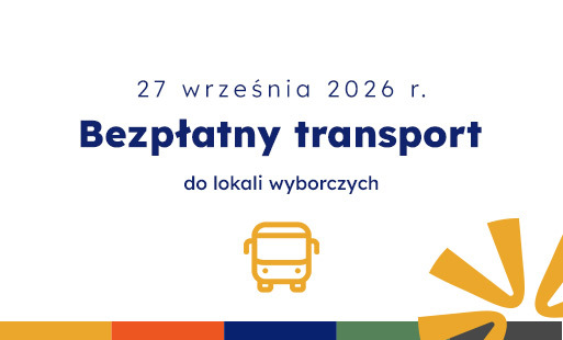 Grafika przedstawiająca hasło: 27 września 2026 r. Bezpłatny transport do lokali wyborczych 