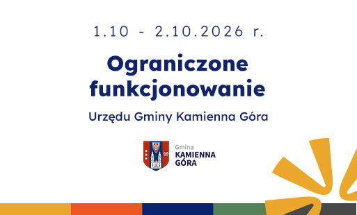 Grafika przedstawiająca hasło: ograniczone funkcjonowanie Urzędu Gminy Kamienna Góra w dniach 1.10.-2.10.2026 r. 
