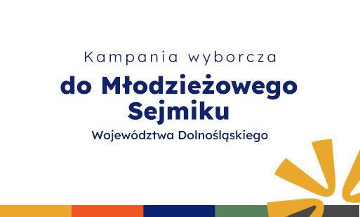 Kampania wyborcza do Młodzieżowego Sejmiku Województwa Dolnośląskiego