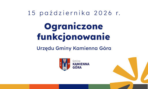 Grafika przedstawiająca hasło: Ograniczone funkcjonowanie Urzędu Gminy Kamienna Góra w dniu 15.10.2026 r. 