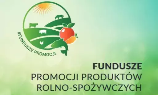 Zdjęcie do Fundusze promocji produkt&oacute;w rolno-spożywczych.